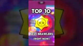 Top 10 Best Brawlers (Right Now) #brawlstars #supercell #brawl