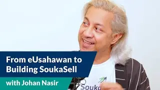 From eUsahawan to Building SoukaSell