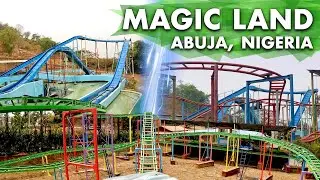 Magic Land Abuja 🇳🇬 | Biggest Amusement Park in Nigeria, Africa