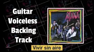 Vivir sin aire (Sin guitarra/voz) | Maná | Guitar/Vocal Backing Track | Pista sin guitarra/voz 