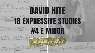 David Hite 18 Expressive Studies #4 E minor (Saxophone)