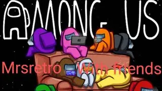 Among Us with LittleRetro & PharaohTV