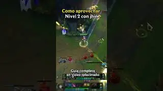 🎯 C&oacute;mo aprovechar el nivel 2 con Jhin #leagueoflegends #jhin #riotgames  #adc