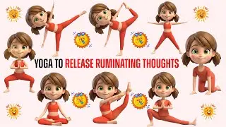 Sophia's Serene Session: Yoga to Release Ruminating Thoughts | Yoga for Health | Yoga Tribe