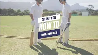 Cricket Golf Tutorials Part 1: Getting Started with Syndicates
