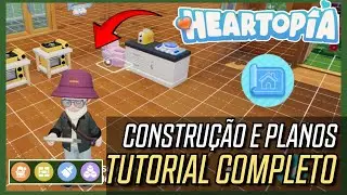 HEARTOPIA | TUDO SOBRE CONSTRU&Ccedil;&Atilde;O, PLANOS, COMPRAR TERRENOS, MUDAR CASA e MAIS (TUTORIAL COMPLETO)