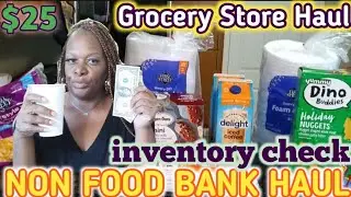 How to INVENTORY of Non FOOD BANK HAUL | $25 GROCERY BUDGET | food bank haul