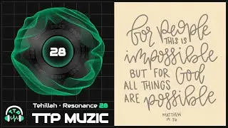 TTP MUZIC ✦ Resonance 28 (Music Visual)