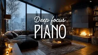 Deep Focus Piano &ndash; 3 Hours of Piano Music for Concentration