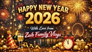 ✨ New Year 2026 Wishes | Heartfelt Dua & Poetry | Zaib Family Vlogs ✨