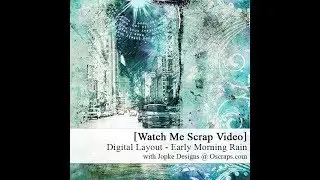Watch Me Scrap - Digital Scrapbook Layout Early Morning Rain