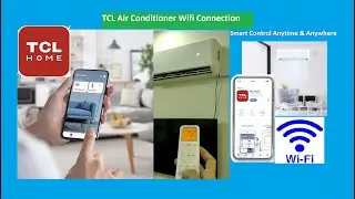 TCL AC WIFI Connection Setup | How to configure TCL Home App with TCL Smart AC | TCL AC Wifi setting
