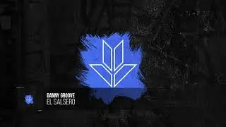 El Salsero - Danny Groove