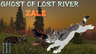 Zale | Ghost Of Lost River | Dun Dun Dun... [ III ]