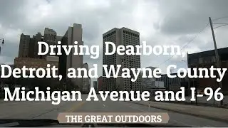 Driving Dearborn, Detroit & Wayne County: Michigan Avenue & I-96: Michigan Coronavirus cases 29,263