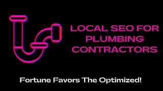 Local SEO for PLUMBERS - Grow Online To Thrive Offline!  🌱 💥 👑