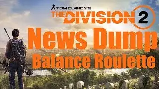21Kilotons Division 2 News Dump No1 | Balance Roulette