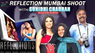 Reflection Mumbai Shoot with Sunidhi Chauhan | T. Selvakumar | Reflections Revisited | Episode 3