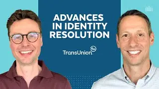 Exploring Advances In Identity Resolution With TransUnion
