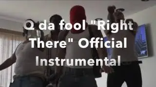Q da fool- Right there (Official Instrumental)