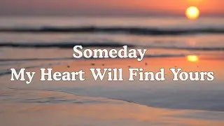 Someday, My Heart Will Find Yours | A Country Song About Hope & Distance (Official Audio)