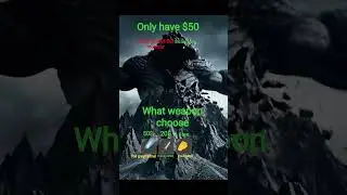 choose your weapon and you have $50 kill this monster and you will get    500.000.000$