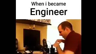 When i become Engineer