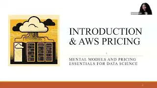 Data Science on AWS Week0_A: Introduction and Pricing on AWS