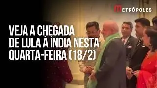 Veja a chegada de Lula &agrave; &Iacute;ndia nesta quarta-feira (18/2)