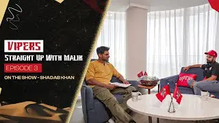 Vipers Straight Up with Malik | Episode 3 | On the show: Shadab Khan | Desert Vipers