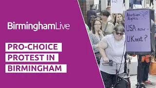 Pro-choice protest takes place in Birmingham city centre
