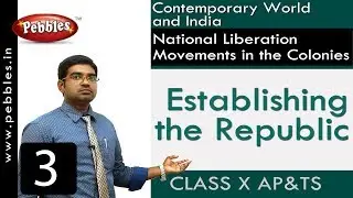 Establishing the Republic | National Liberation Movements | Social Science | Class 10