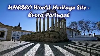 UNESCO World Heritage Site - Évora, Portugal