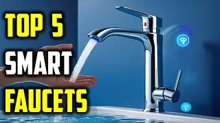 ✅Top 5 Best Smart Faucets of 2025 &ndash; Best Smart Faucets Reviews
