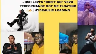 Josh Levi Don&rsquo;t Go VEVO Live Performance Reaction