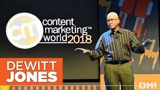 Основной доклад Content Marketing World 2018 &mdash; Девитт Джонс