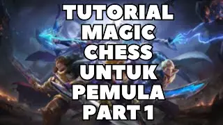 Tutorial Magic Chess Part 1