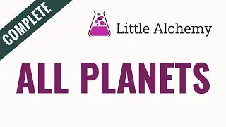 How to make ALL PLANETS in Little Alchemy