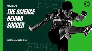 The Science Behind Soccer: STEMducate