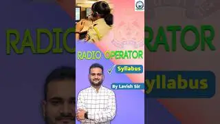 Radio Operator || Syllabus || #bylavishsir #up #upexam #khanglobalstudies