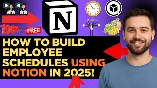 How to Build Employee Schedules Using Notion in 2025!