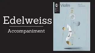 Edelweiss Accompaniment, AMEB Violin series 10,  preliminary