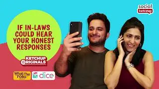 Honest responses to in-laws ft. Eisha Chopra and Veer Rajwant Singh