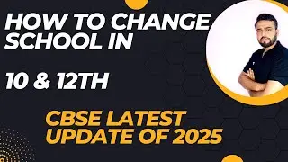 how can we change school in class 10th and 12th in CBSE latest update #cbse 2025 @beyondthebooks8715