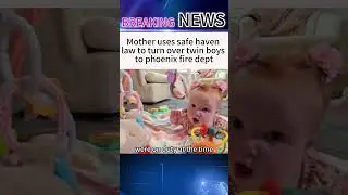 Mother uses safe haven law to turn over twin boys to phoenix fire dept#news #shorts #shortsfeed