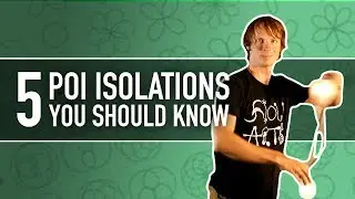 5 Poi Isolations Tricks You Should Know!