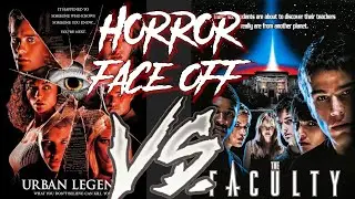 Horror Face Off part 26 - 90s Horror Show - Urban Legend vs The Faculty