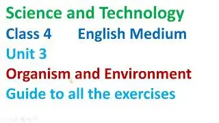 class 4 science unit 3/organism and environment/grade 4 science and technology chapter 3