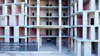 Cairo Business Plaza New Capital New Capital by Better Home | Construction Update December 2022
