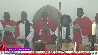 DIOCESE OF ZULULAND 50th SYNOD 2022 By BISHOP VV MCULWANA